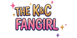 The K&C Fangirl